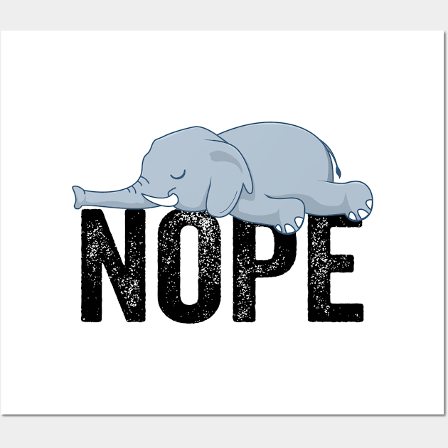 Elephant - Elephant Nope Wall Art by Kudostees